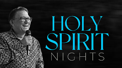 Holy Spirit Nights | Pt 6