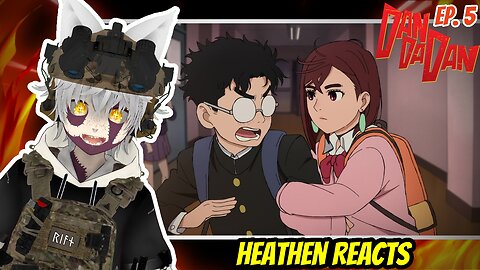 THEY'RE SO CUTE!!! | Heathen Reacts to Dan Da Dan Ep. 5