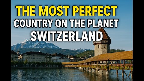 Why Switzerland is the Most Perfect Country | Full Tour