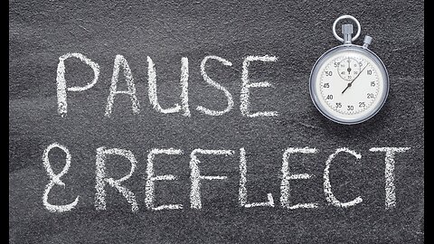 BEDTIME BIBLE CHAT: Ecclesiastes 7: 14: PAUSE AND REFLECT