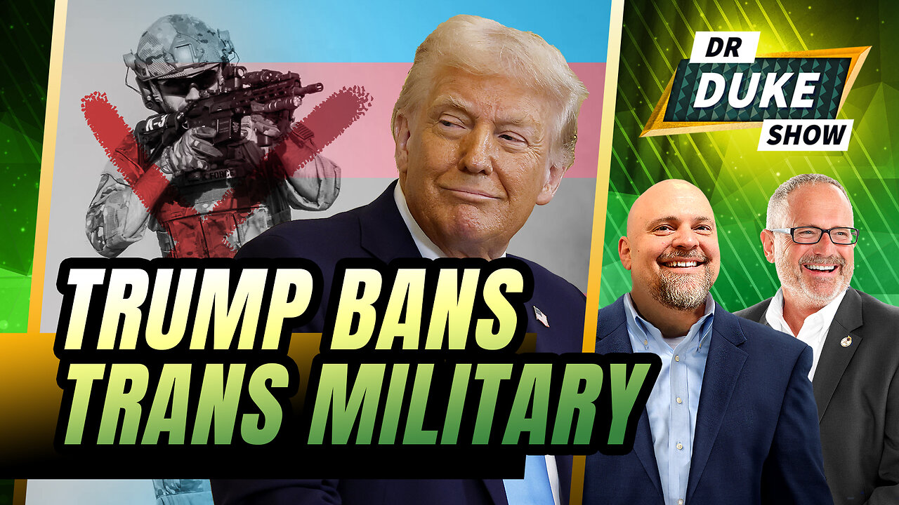Supreme Court Agrees To Ban Transgender Military | Dr. Duke Show