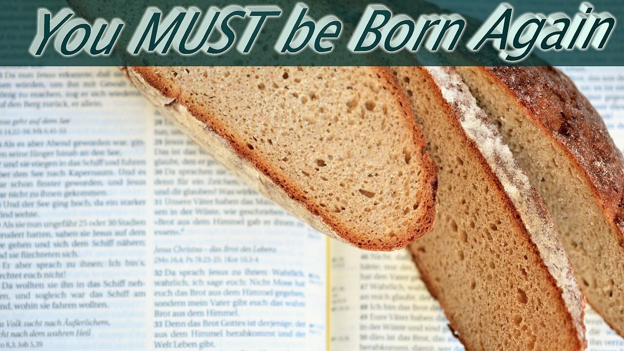 You MUST be Born Again