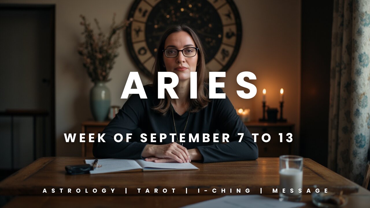 ARIES Week of September 7 to 13