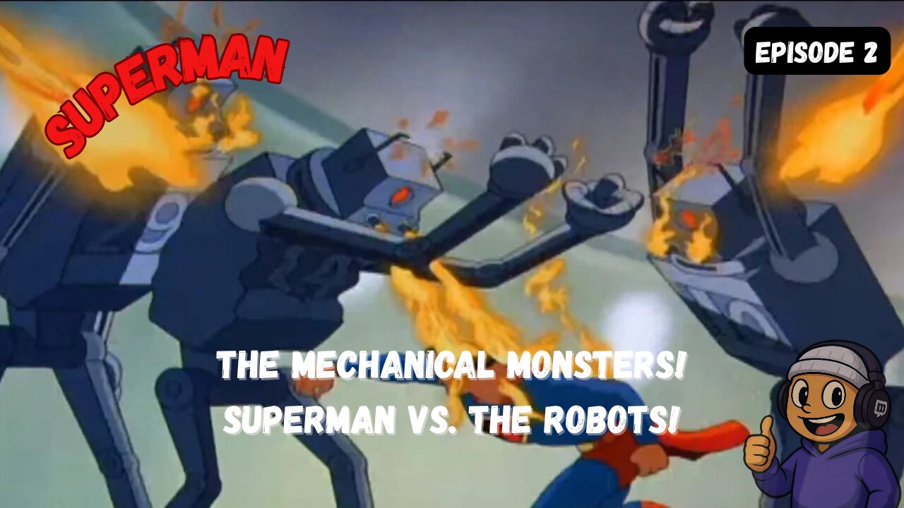 The Mechanical Monsters! Superman vs. the Robots!