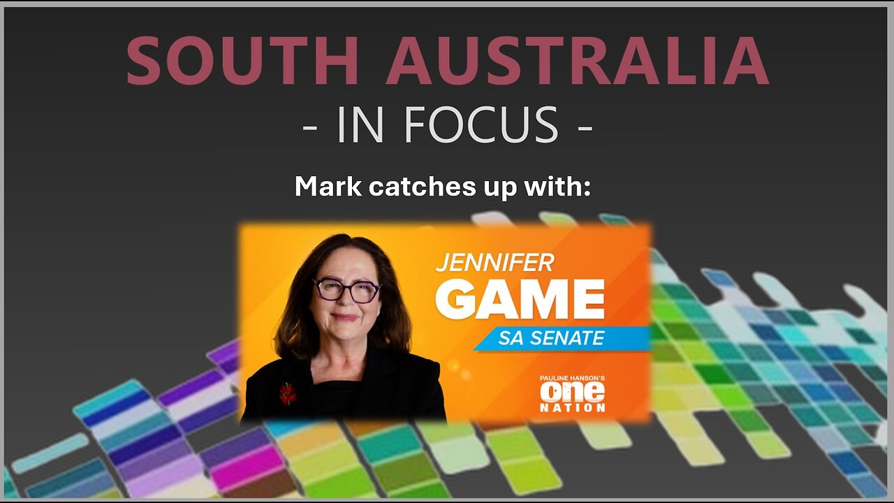 Mark is joined by: Jennifer Game - South Australian Senate Candidate for One Nation