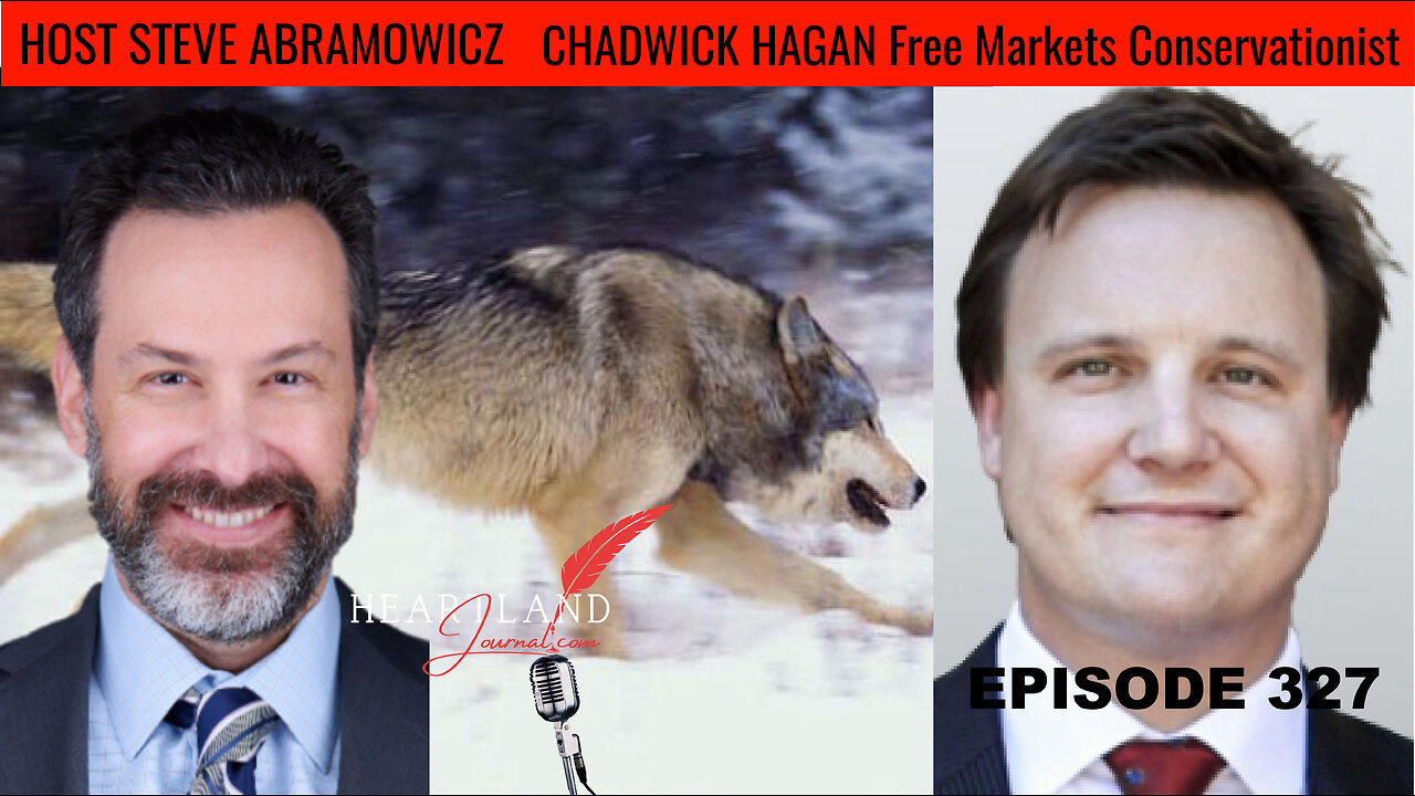 Chadwick Hagan Author Investor Nature conservationist Free Markets | HLJ EP327