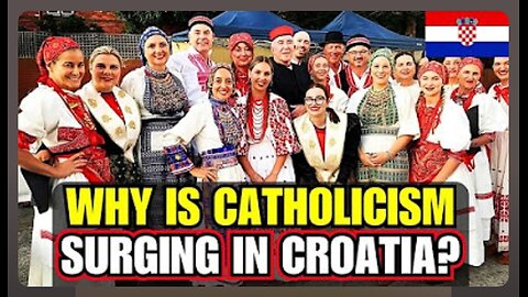 Why Is Catholicism Surging in Croatia? The Truth Will Surprise You | Catholic Documentary