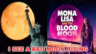 I See A Bad Moon Rising September 7- 8 - Blood Moon Lunar Eclipse Ahead