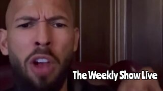 Andrew Tate Says Alleged Victim Was Paid By NGO The Weekly Show Live 100