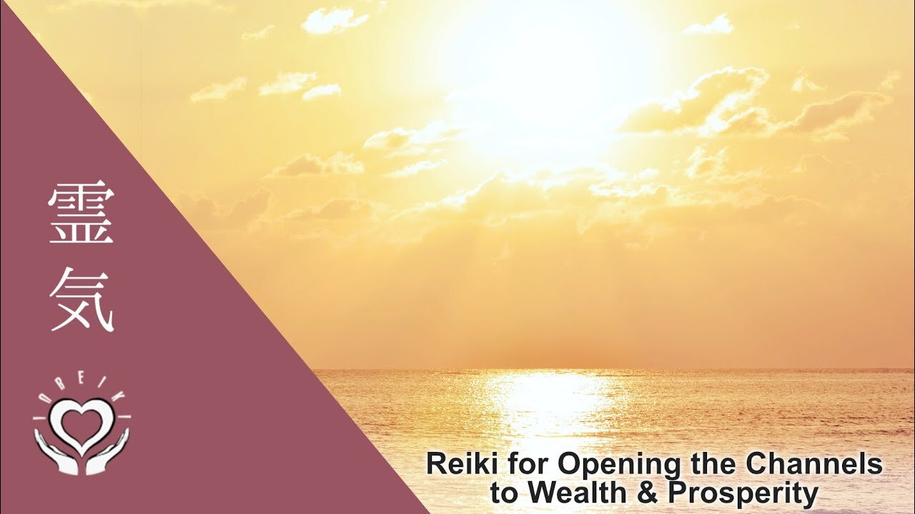 Reiki for Opening the Channels to Wealth and Prosperity