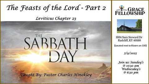 The Feasts of the Lord - Part 2 - The Sabbath, 7/9/25