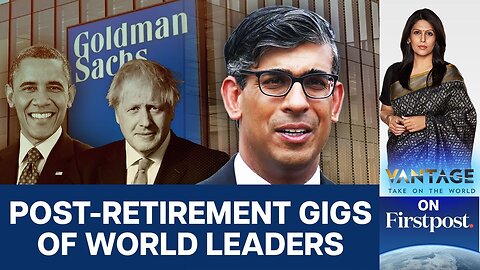 Sunak Joins Goldman Sachs: What Leaders Do After Leaving Office | Vantage with Palki Sharma