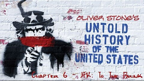 Премълчаваната история на САЩ, еп.06 – Джон Ф. Кенеди: На ръба (2012)