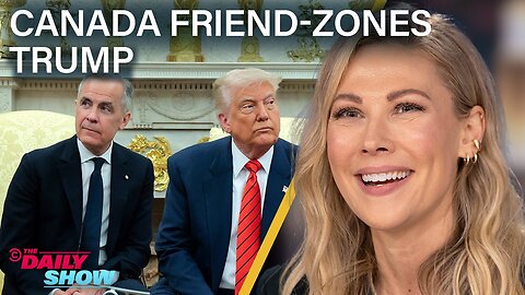 Canada PM Carney Friend-Zones Trump & Real ID Brings Out the Karens | The Daily Show