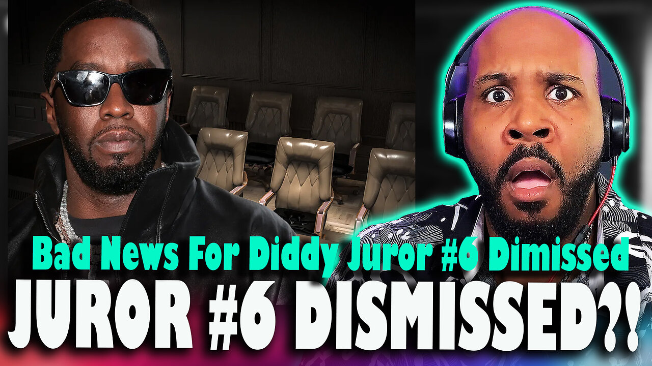 JUROR #6 THROWN OUT?! Major Shakeup in Diddy Trial After Judge’s Discovery