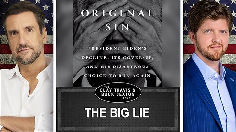 The Biden Cover-Up: Death Knell for Legacy Media | Clay and Buck