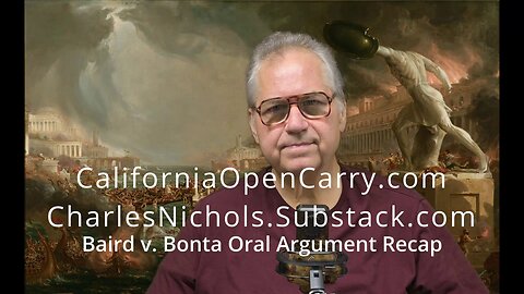 California Handgun Open Carry Baird v. Bonta Oral Argument Recap