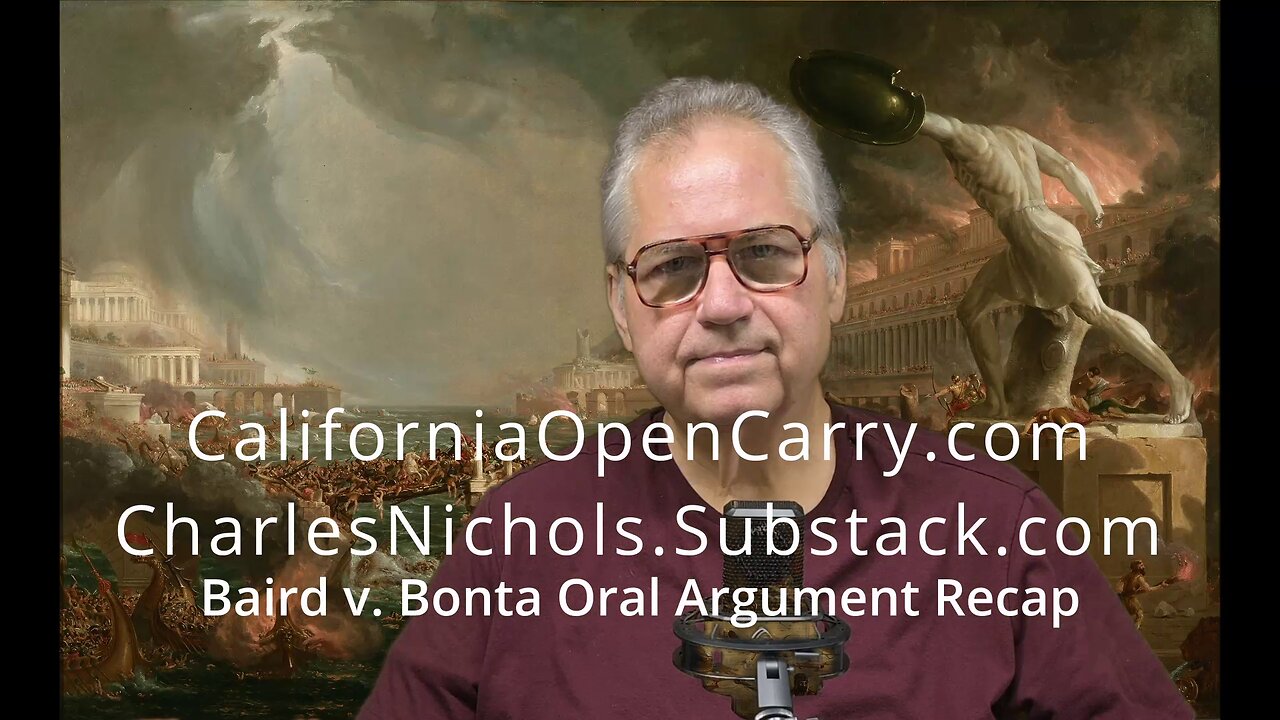 California Handgun Open Carry Baird v. Bonta Oral Argument Recap