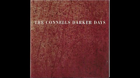 The Connells - Darker Days (1985/1995) [Complete CD] UK