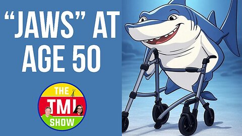 TMI Show Ep 163: “Jaws’ 50th Anniversary”