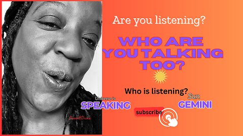 🔥 🔥Who are you Talking too ? Gemini Season begins