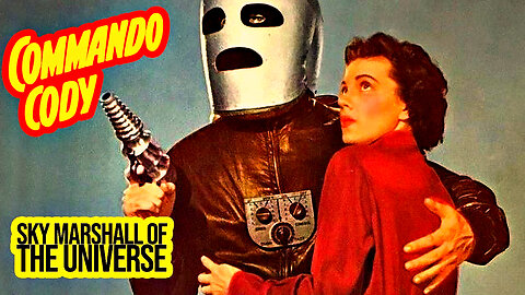 Sky Marshal Of The Universe (1955) Full Movie| SCI-FI IN COLOR✨ | Superhero | Commando Cody !