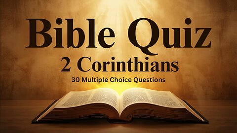 Bible Quiz Second Corinthians 30 NIV Questions