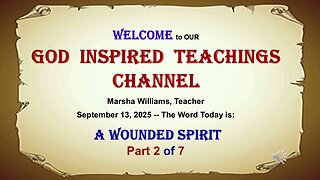 A Wounded Spirit Part 2 of 7