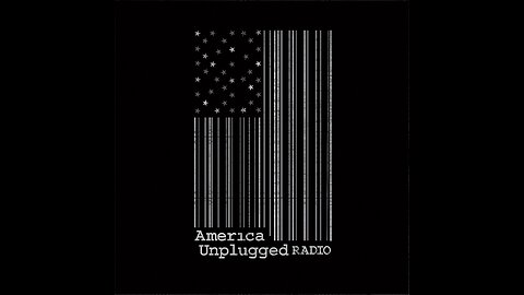America Unplugged 5-3-25