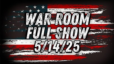 WAR ROOM WITH OWEN SHROYER - 5/14/2025: Trump Seeks Trade Deals & Peace In Middle East, Slams Neocon & Democrat Warmongers