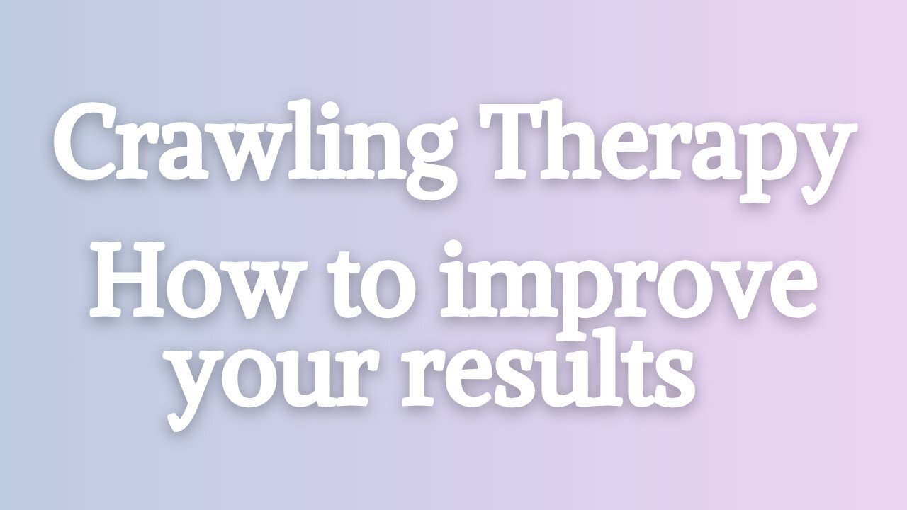 Crawling therapy - elbow placement for improved results