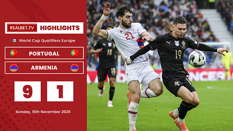 Video Highlight - Portugal vs Armenia 9:1