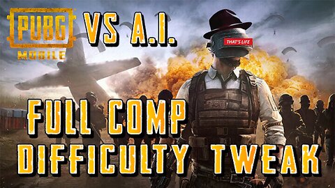 FULL Vs A.I. Difficulty Tweak | PUBG Mobile