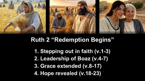 Ruth 2 “Redemption Begins” - Calvary Chapel Fergus Falls