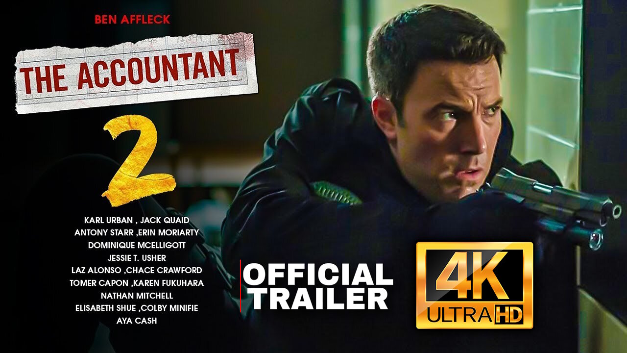 OFFICIAL TRAILER: The Accountant 2 (UHD - 4K) - Starring Ben Affleck