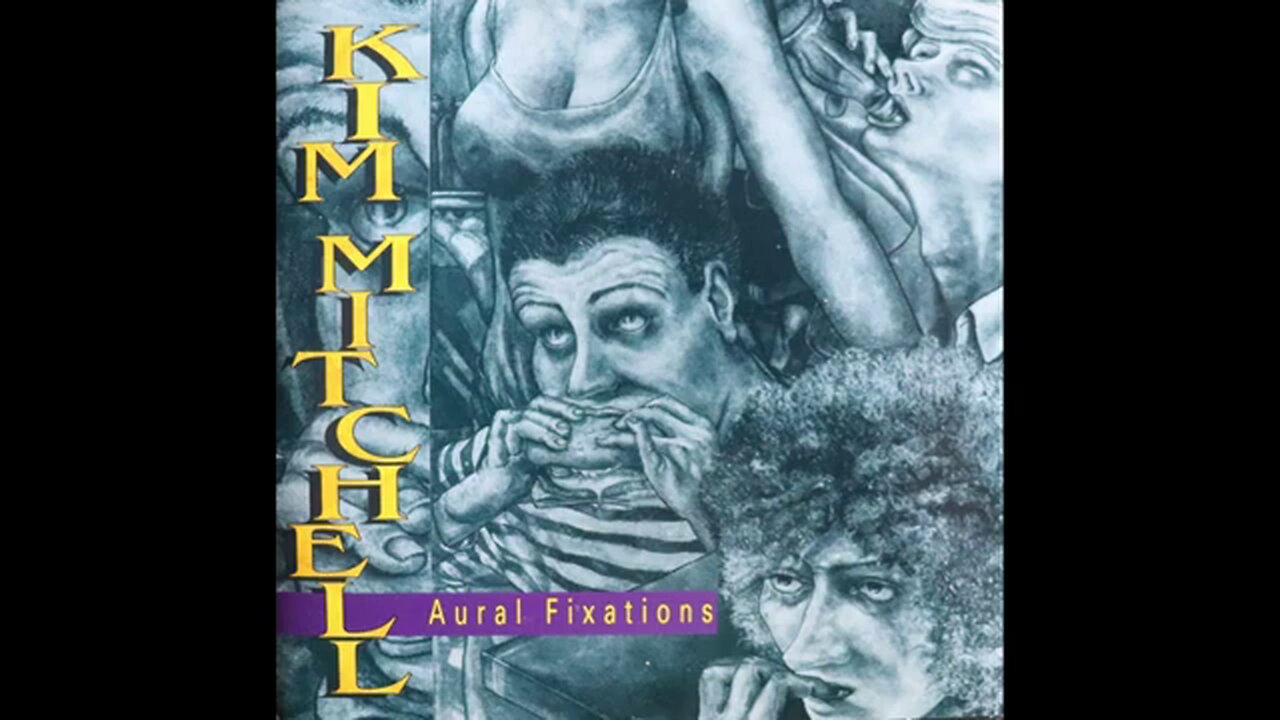 Kim Mitchell - Aural Fixations (1992) [Full Album]