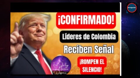 colombia recibe señales de luz lideres resaben noticias