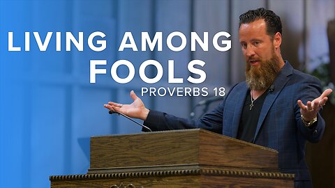 Living Among Fools