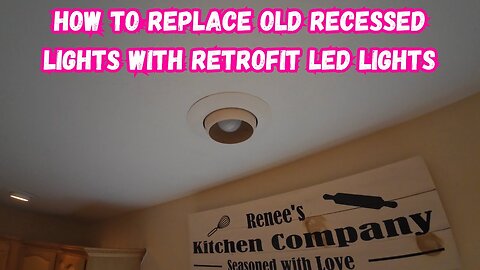 How to replace old recessed lights with Retrofit LED lights