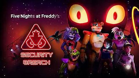 Five Nights at Freddy's: Security Breach (Video Game) part 1