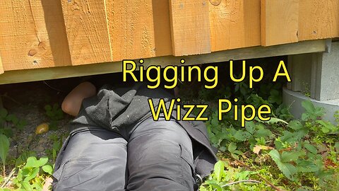 Rigging Up A Wizz Pipe To The Composting Toilet