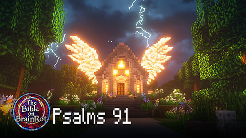 Psalm 91 – “Under the Shadow of the Almighty” | The Bible on BrainRot