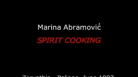 Spirit Cooking Ritual - Marina Abramovic (Witchcraft)