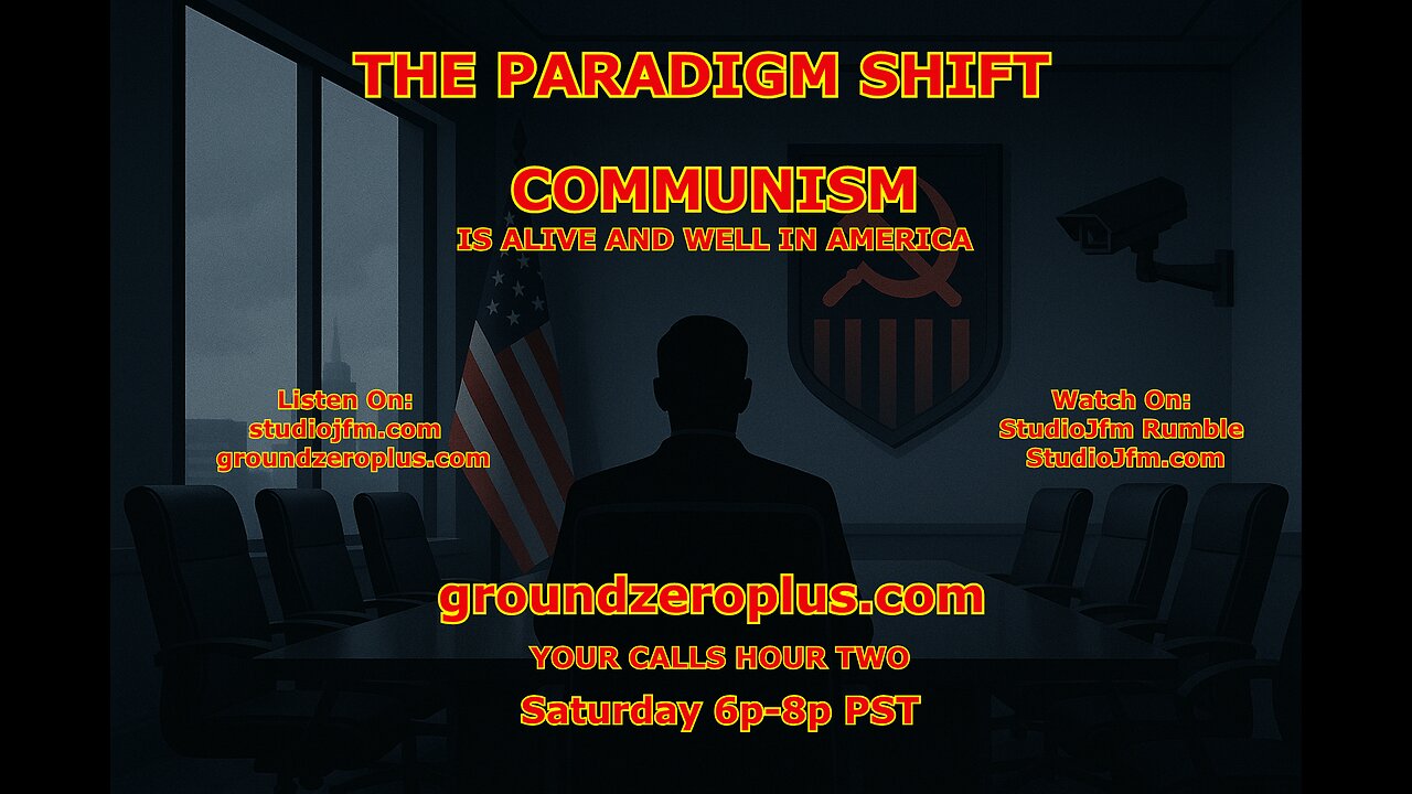 THE PARADIGM SHIFT 9-20-2025 COMMUNISM IS ALIVE AND WELL IN AMERICA