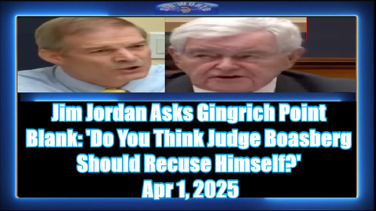 Jim Jordan Asks Gingrich Point Blank- 'Do You Think Judge Boasberg Should Recuse Himself