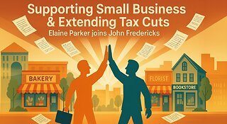 Supporting Small Business & Extending Tax Cuts