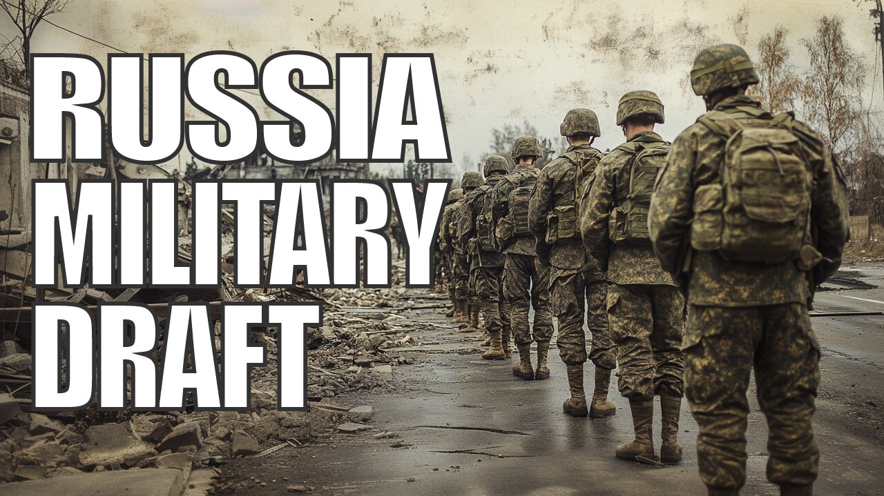 Russia DRAFTS 160,000 Troops - Is a Wider WAR Coming? - Prepper's News