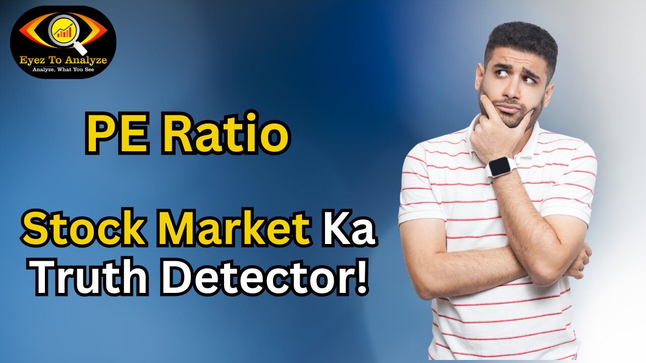 PE Ratio – Stock Market Ka Truth Detector | ETA