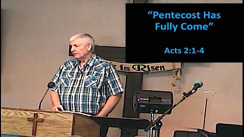 2025-06-08 HDBC - Pentecost Has Fully Come - Acts 2:1-4 - Pastor Mike Lemons