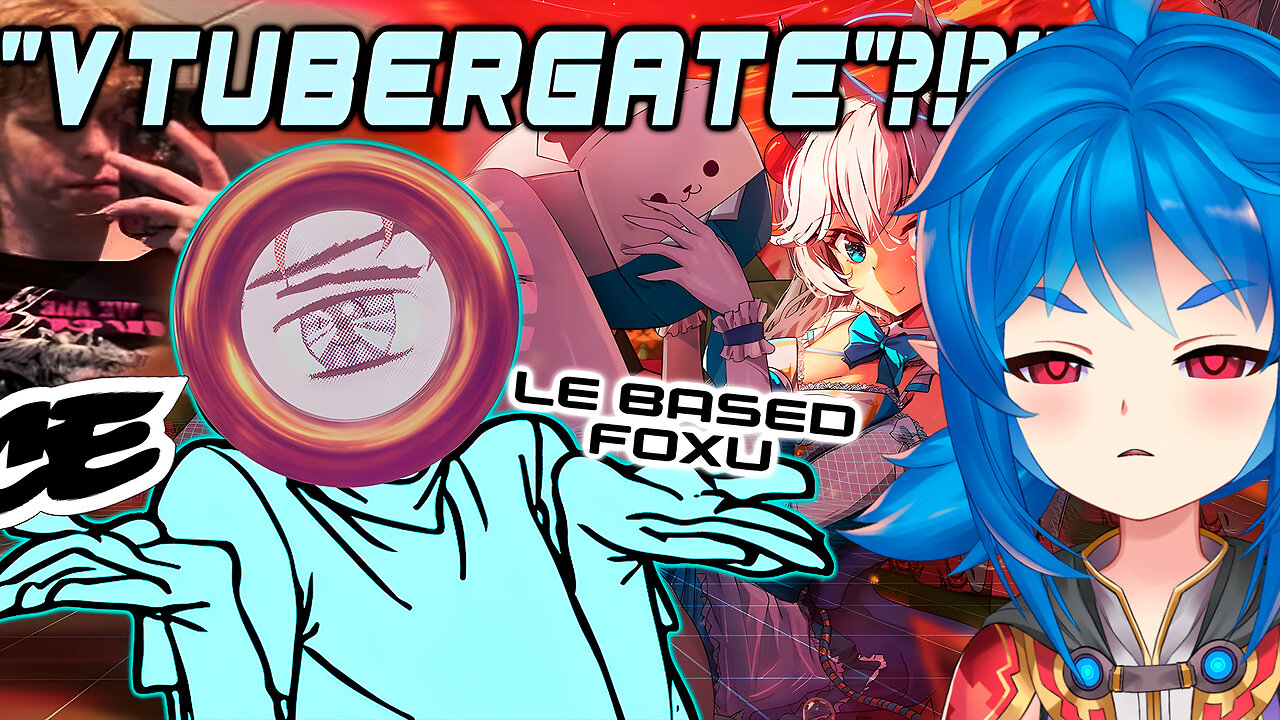 They are doing VTubergate..